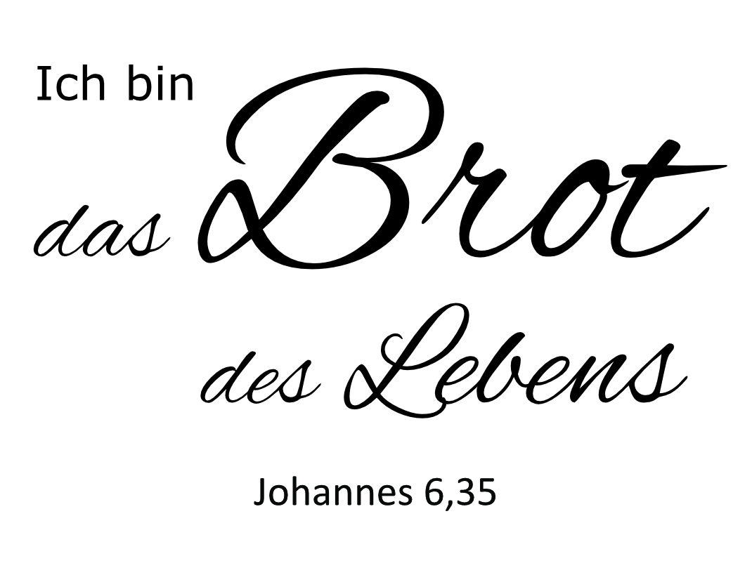 das Brot des Lebens